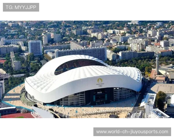 巴黎奥运场馆营造独特赛事氛围，巴黎奥运会体育场馆